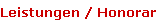 Leistungen und Honorar
